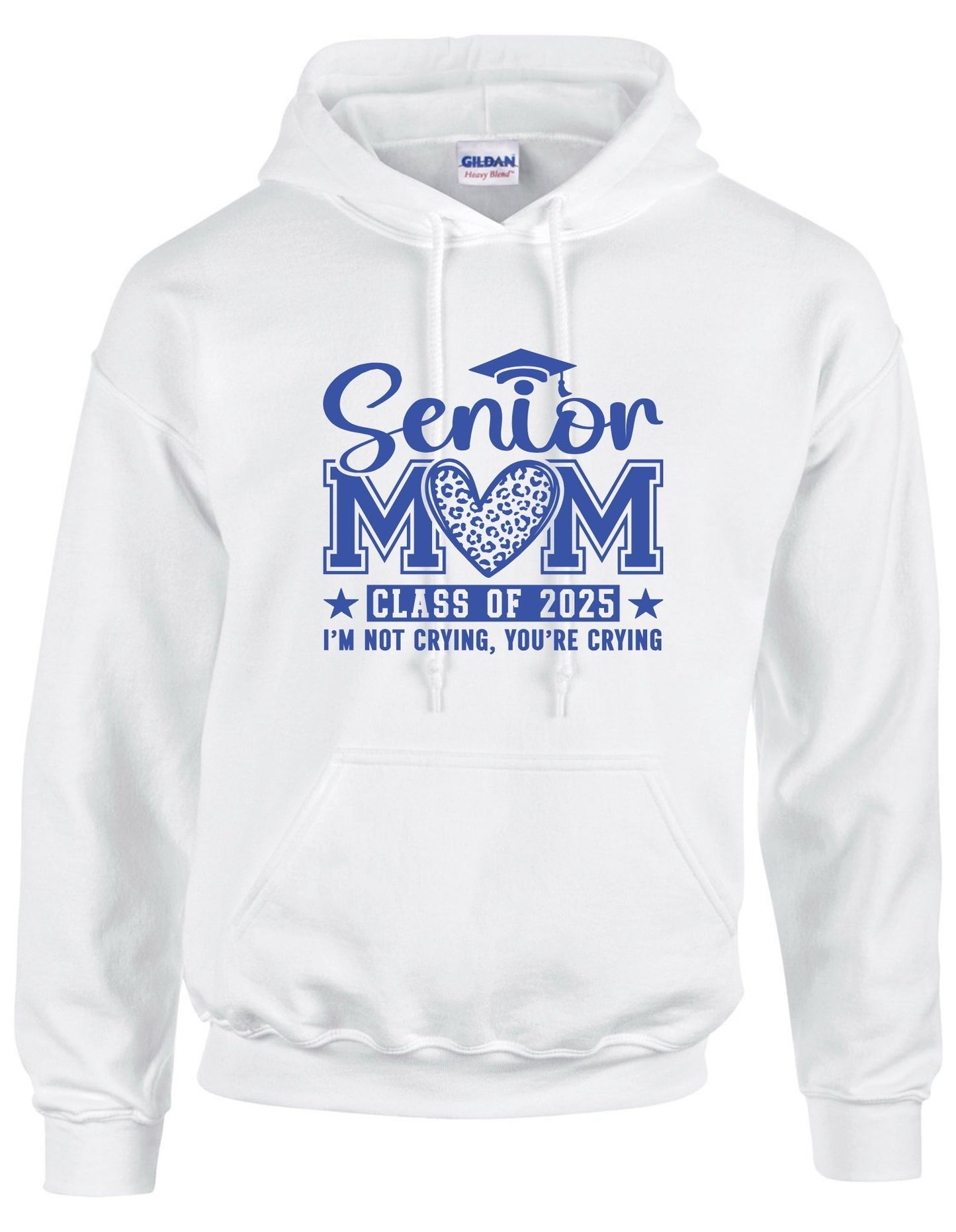 Senior Mom c/o 2025 I am not crying you are - Hoodie