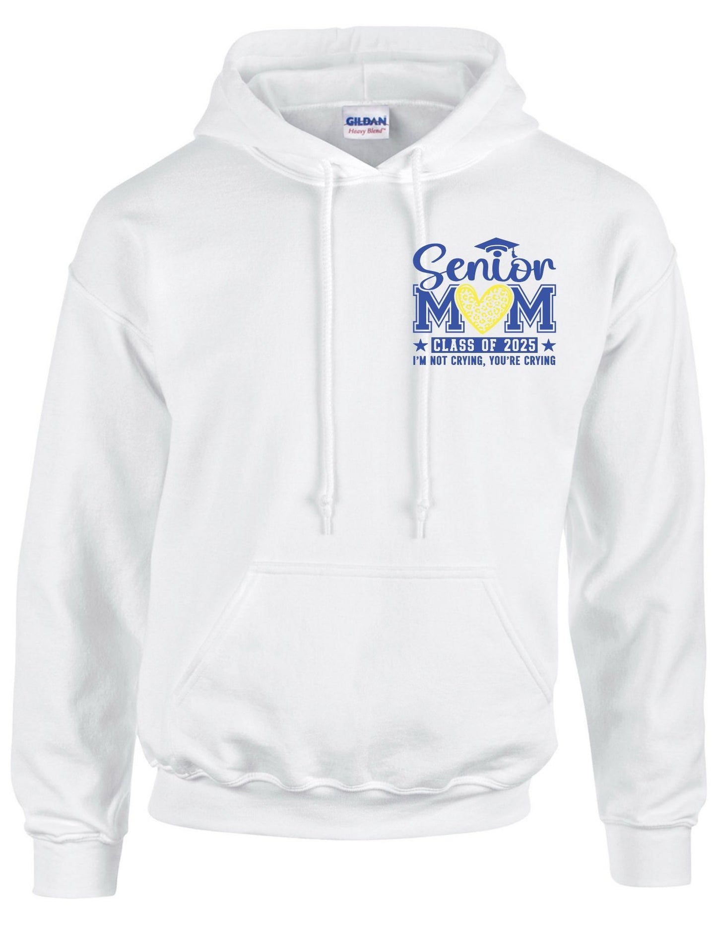 Senior Mom c/o 2025 I am not crying you are (left chest) - Hoodie