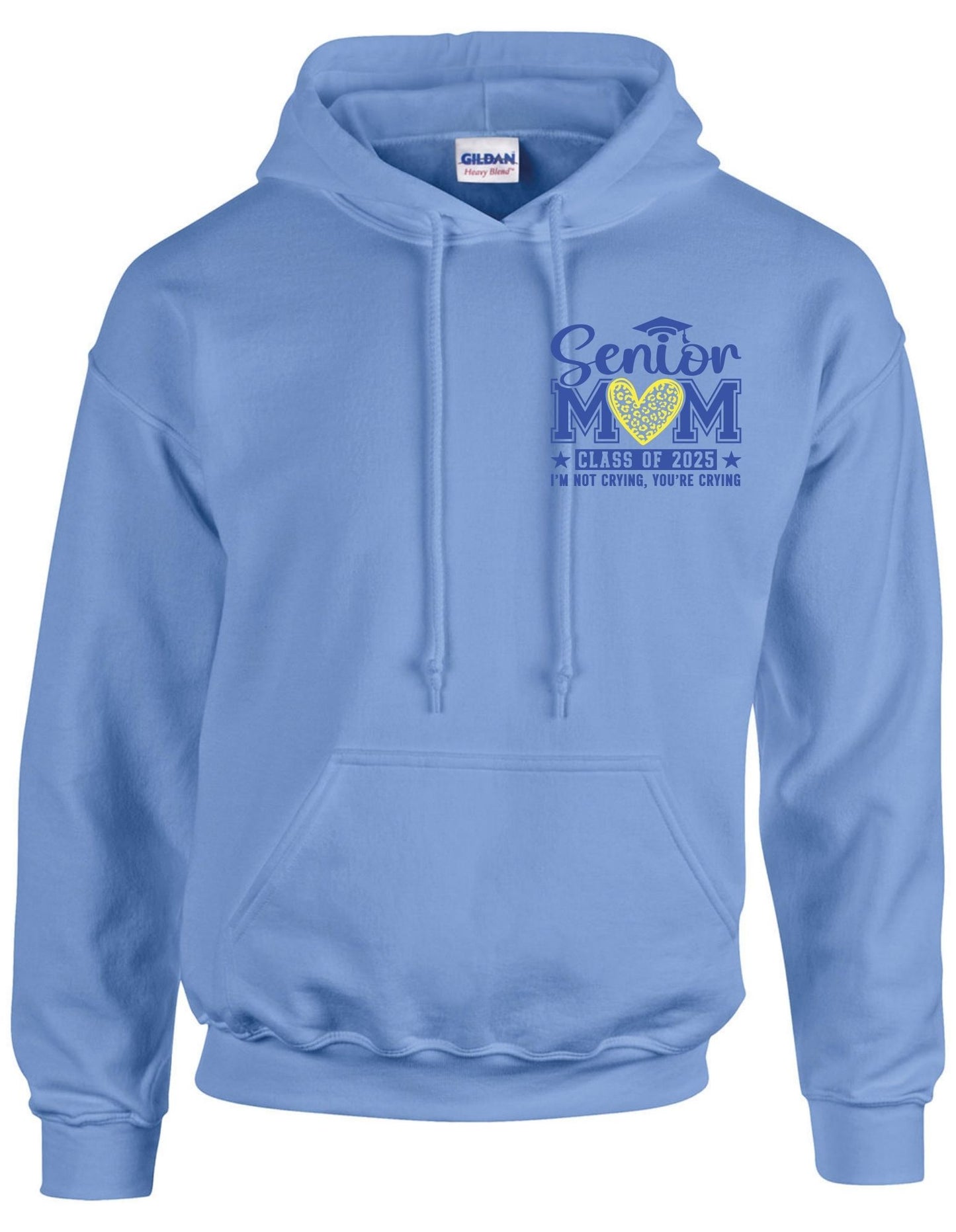 Senior Mom c/o 2025 I am not crying you are (left chest) - Hoodie
