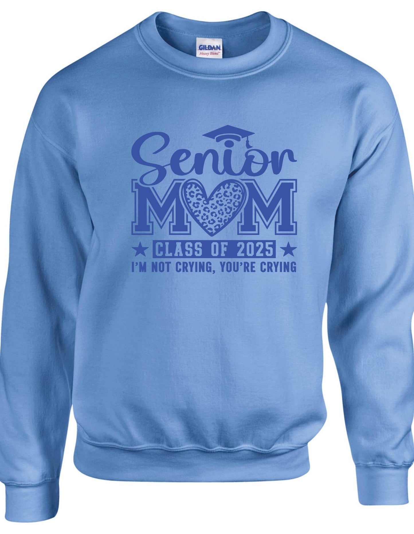Senior Mom c/o 2025 I am not crying you are - Crewneck