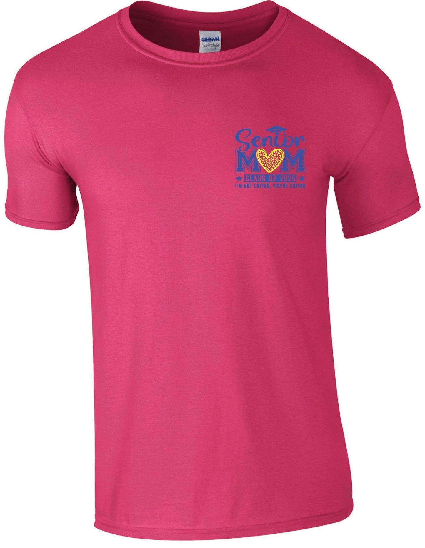 Senior Mom c/o 2025 I am not crying you are (left chest) - T-Shirt
