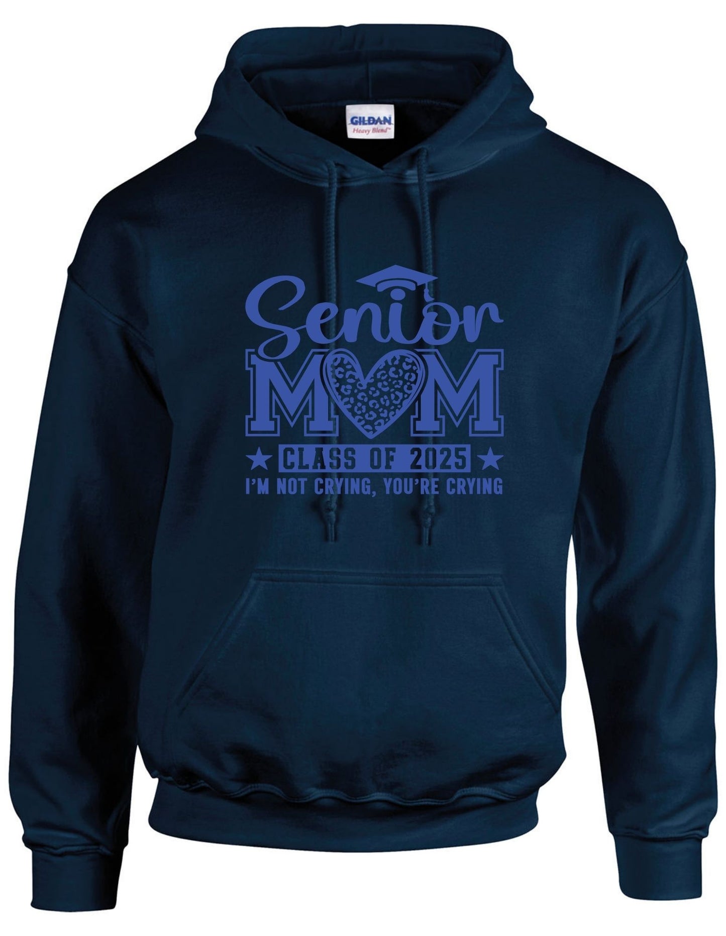 Senior Mom c/o 2025 I am not crying you are - Hoodie
