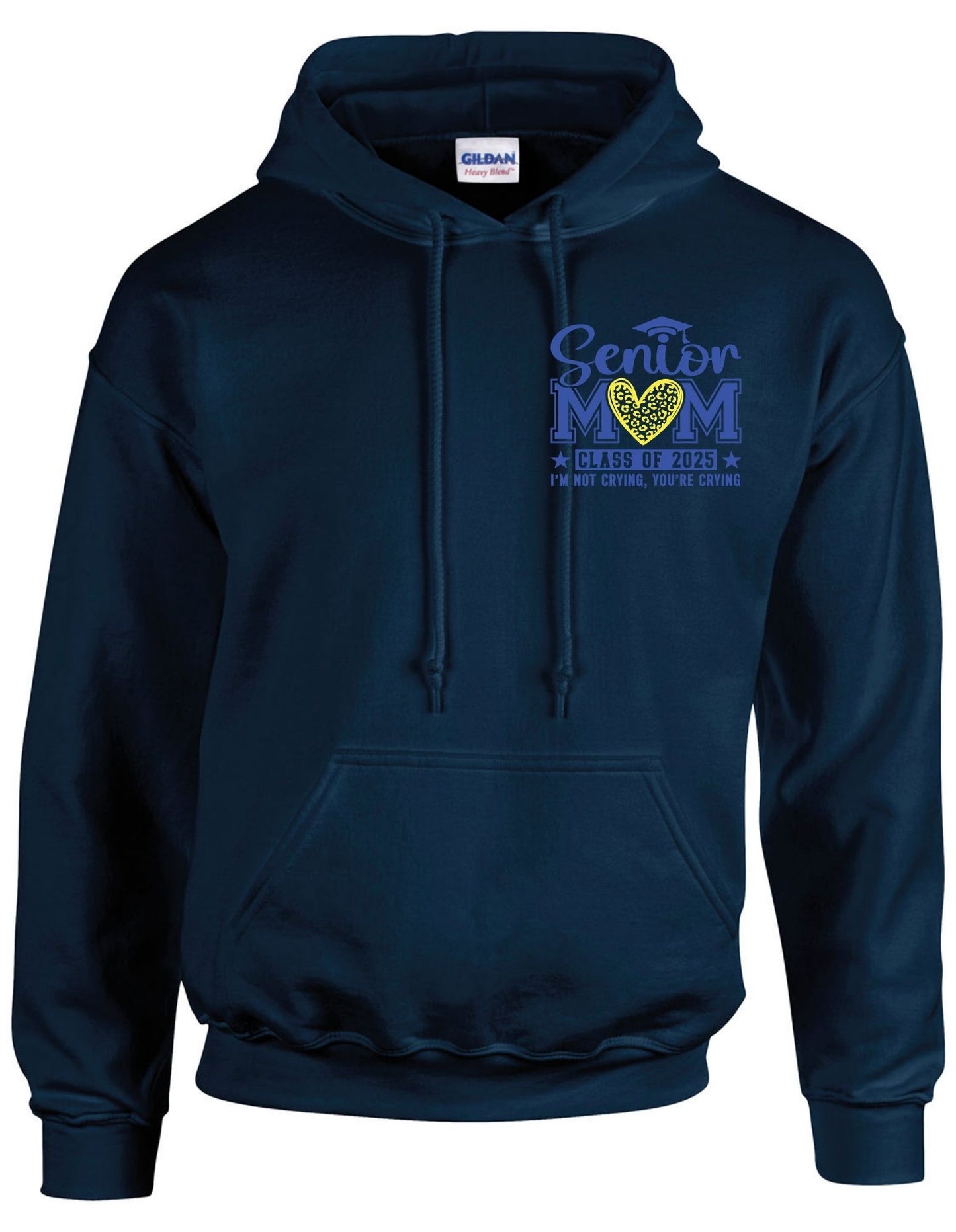 Senior Mom c/o 2025 I am not crying you are (left chest) - Hoodie