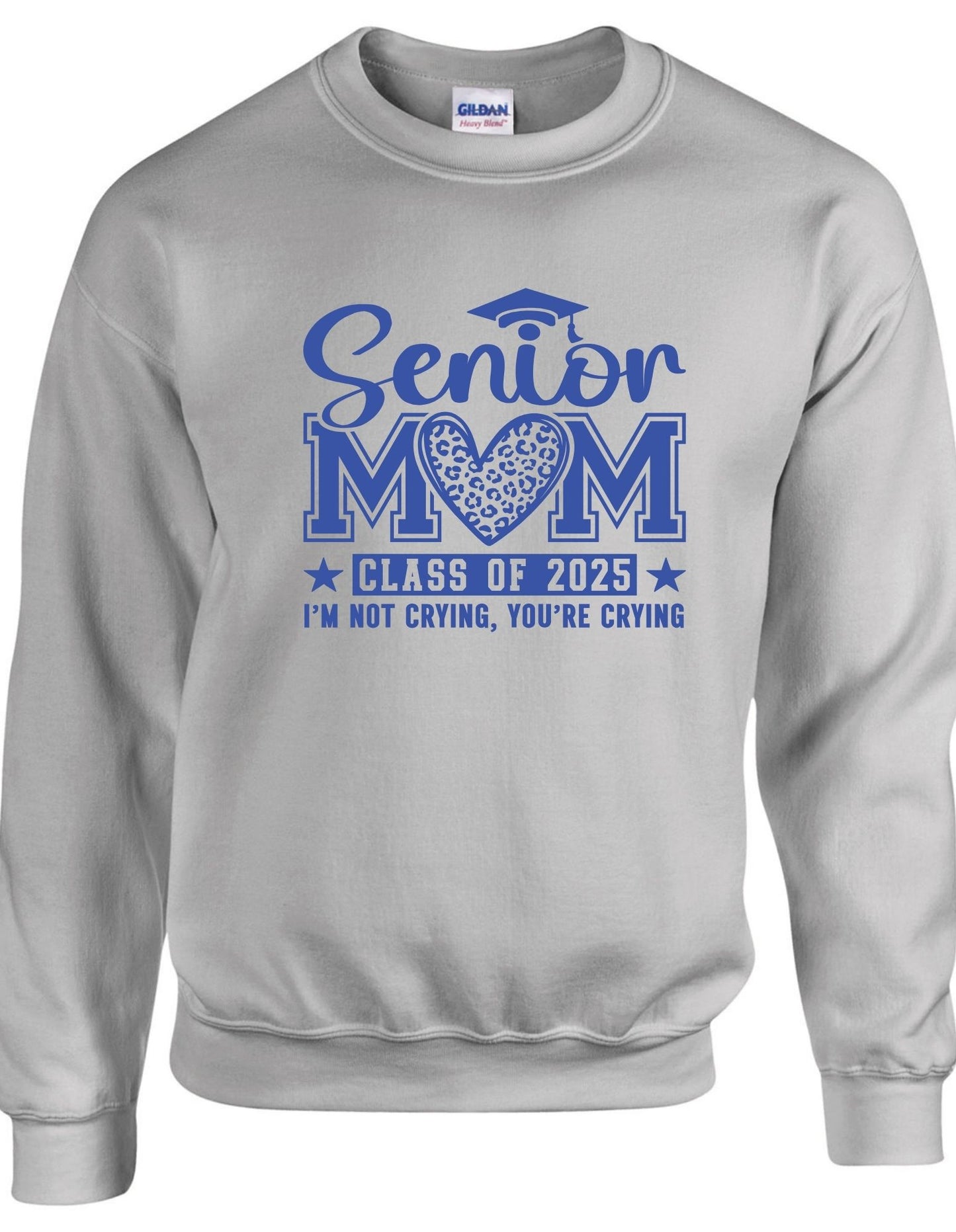 Senior Mom c/o 2025 I am not crying you are - Crewneck