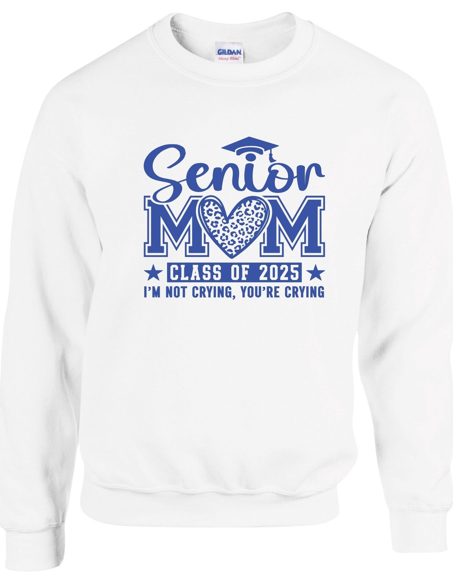 Senior Mom c/o 2025 I am not crying you are - Crewneck
