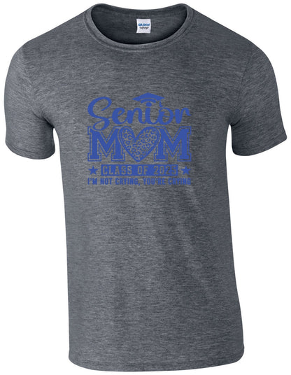 Senior Mom c/o 2025 I am not crying you are  - T-Shirt