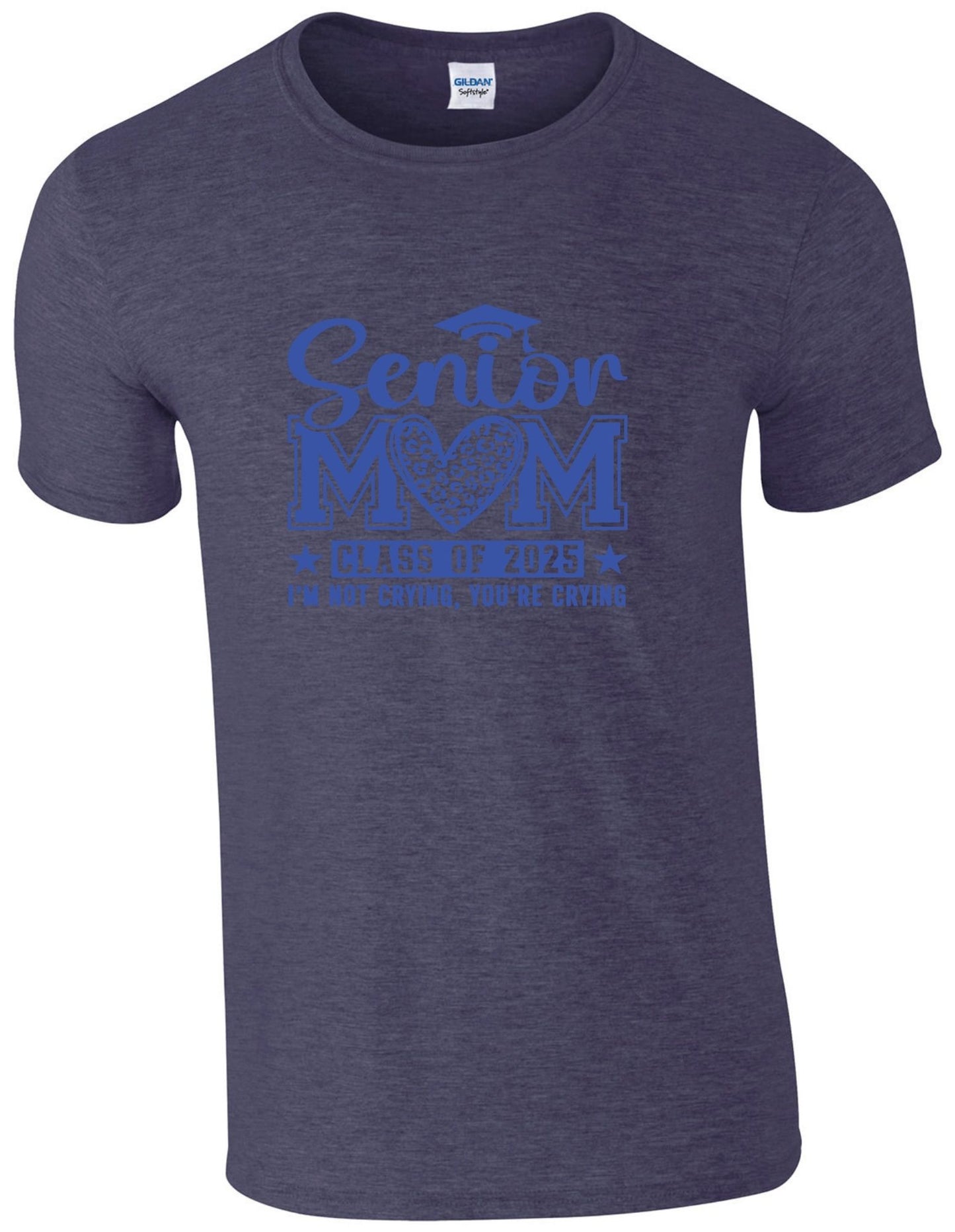 Senior Mom c/o 2025 I am not crying you are  - T-Shirt